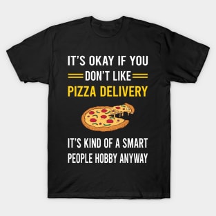 Smart People Hobby Pizza Delivery T-Shirt